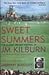Sweet Summers: The Classic Cricket Writing of JM Kilburn