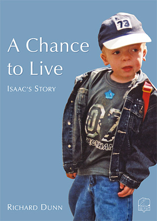 A Chance To Live: Isaac's Story