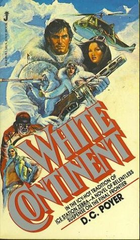 White Continent: A Novel of War in Antarctica (Paperback)