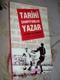 Tarihi Şampiyonlar Yazar - 48 Sezon 48 Şampiyon