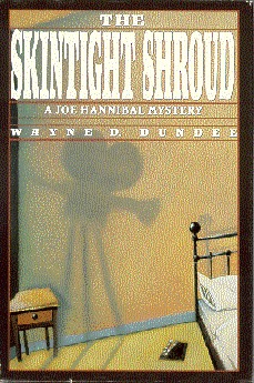 The Skintight Shroud (Joe Hannibal Mystery #2)