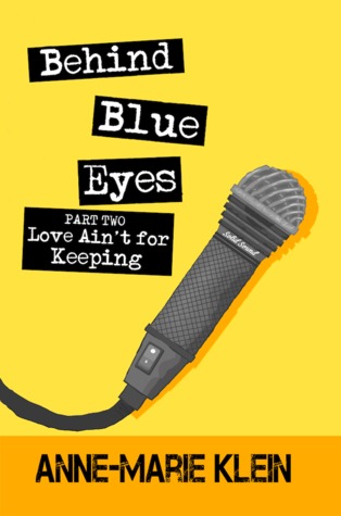 Love Ain't for Keeping (Behind Blue Eyes, #2)