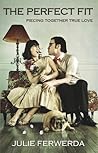 The Perfect Fit: Piecing Together True Love