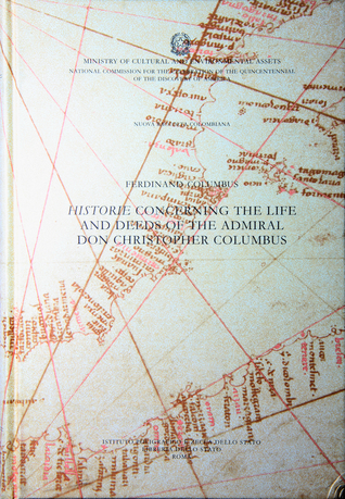 Nuova Raccolta Colombiana, Vol. 4 : Historie Concerning the Life and Deeds of the Admiral Don Christopher Columbus (Parts 1 & 2)