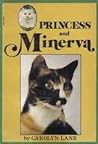 Princess and Minerva by Carolyn Lane Princess and Minerva by Carolyn Lane