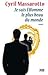 Je suis l'homme le plus beau du monde by Cyril Massarotto