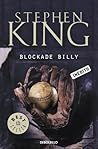 Blockade Billy by Stephen        King