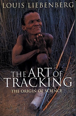 The Art of Tracking: The Origin of Science (Paperback)