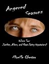 Zombies Aliens and Meat Eating Vegetarians (Angered Seasons, #2)