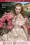 Almost Perfect by Denise Hampton Almost Perfect by Denise Hampton