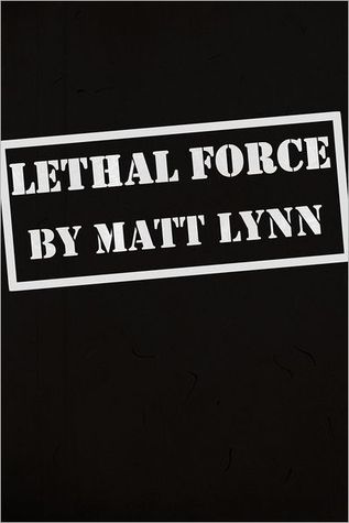 Lethal Force (Death Force: Short Story)
