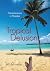 Tropical Delusion: Misadven...
