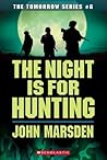 The Night is for Hunting by John Marsden The Night is for Hunting by John Marsden