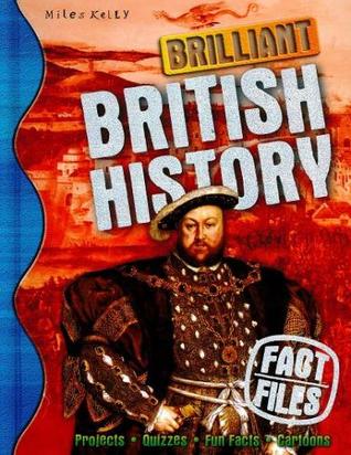 Brilliant British History (Fact Files)
