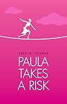 Paula Takes a Risk by Randi M. Sherman