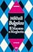 Il Maestro e Margherita by Mikhail Bulgakov