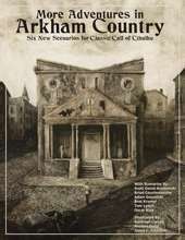 More Adventures In Arkham Country (Call of Cthulhu RPG)