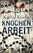 Knochenarbeit (Temperance Brennan, #2)