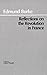 Reflections on the Revolution in France (Hackett Classics)