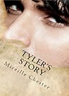 Tyler's Story by Mireille Chester