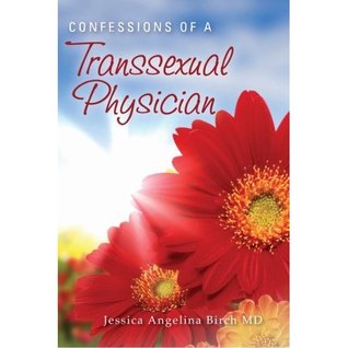 Confessions of a Transsexual Physician (Paperback)