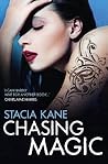 Chasing Magic by Stacia Kane