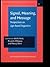 Signal, Meaning, and Message: Perspectives on Sign-Based Linguistics (Studies in functional and structural linguistics, v. 48)