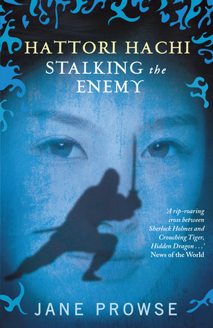 Stalking the Enemy (Hattori Hachi, #2)