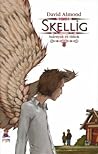 Skellig – Szárnyak és titkok by David Almond