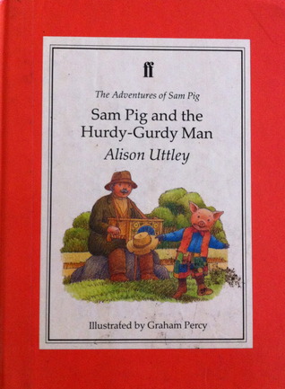Sam Pig and the Hurdy-Gurdy Man (Adventures of Sam Pig)