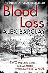 Blood Loss by Alex Barclay