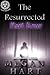 The Resurrected by Megan Hart