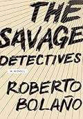 The Savage Detectives 
