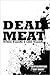 Dead Meat