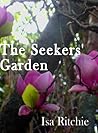 The Seekers' Garden The Seekers' Garden