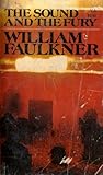 The Sound and the Fury by William Faulkner