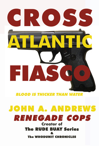 Renegade COPS - Cross Atlantic Fiasco