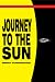 Journey to the Sun by Brent Cunningham