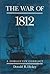 The War of 1812: A Forgotten Conflict