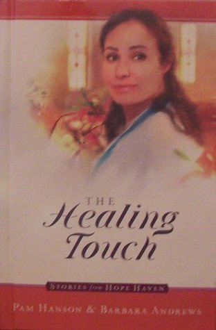 The Healing Touch (Hope Haven, #11)