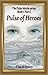 Pulse Of Heroes Part I (The Pulse Myths, #1)