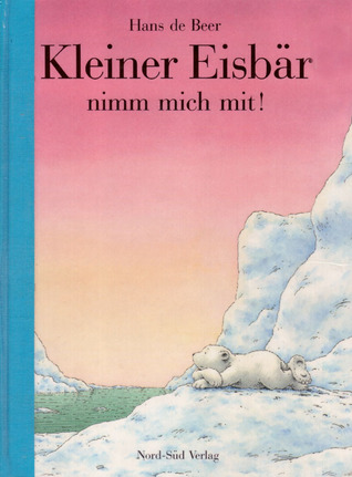 Kleiner Eisbär, Nimm Mich Mit! (Board Book)