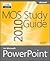 MOS 2010 Study Guide for Microsoft PowerPoint