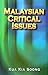 Malaysian Critical Issues