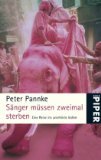 Sänger müssen zweimal sterben. Eine Reise ins unerhörte Indien (Paperback)
