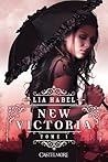 New Victoria by Lia Habel