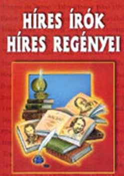 Híres írók híres regényei