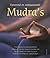 Mudra's : Zuiverend en ontspannend!