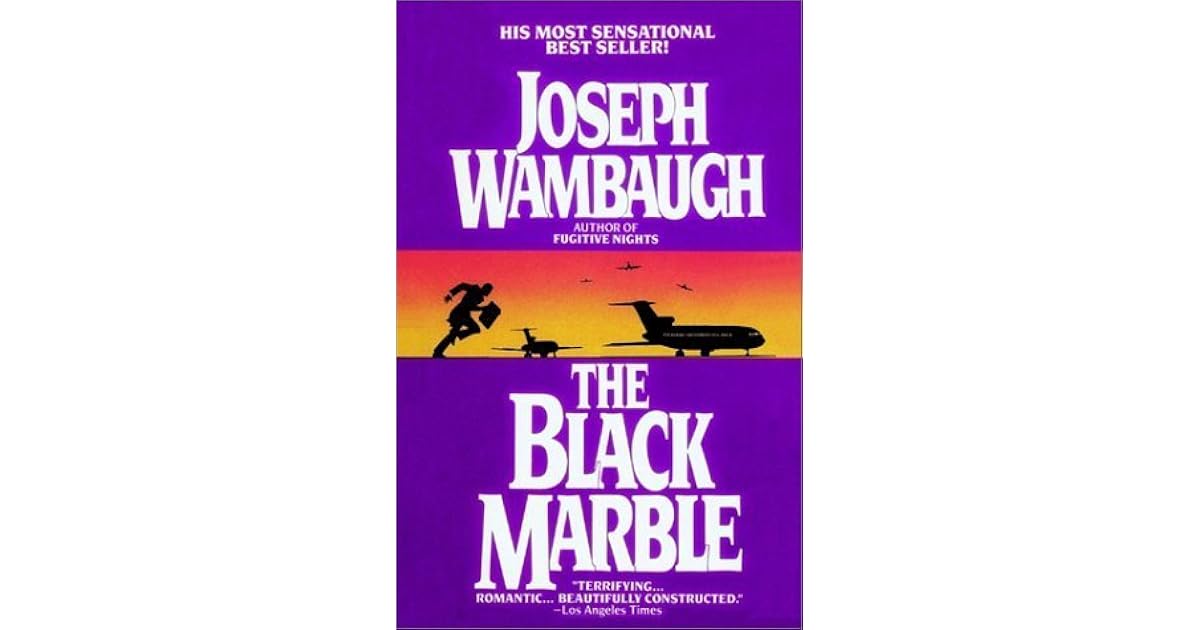 The Black Marble by Joseph Wambaugh