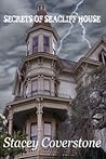 Secrets of Seacliff House
